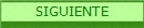SIGUIENTE